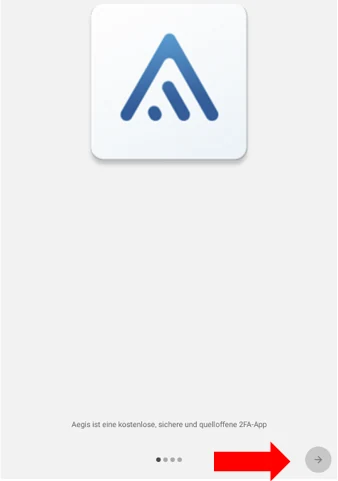 Erster Start von Aegis Authenticator mit der Schaltfläche Weiter.